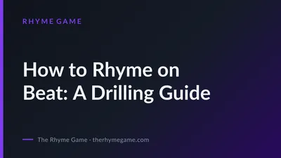 How to Rhyme on Beat: A Drilling Guide